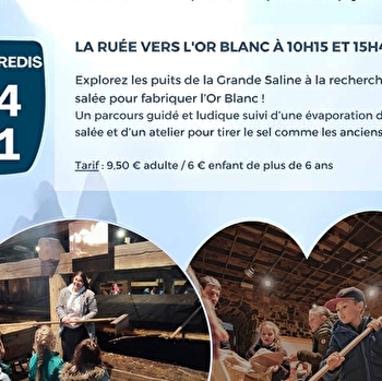 La Ruée vers l'Or Blanc - SALINS-LES-BAINS
