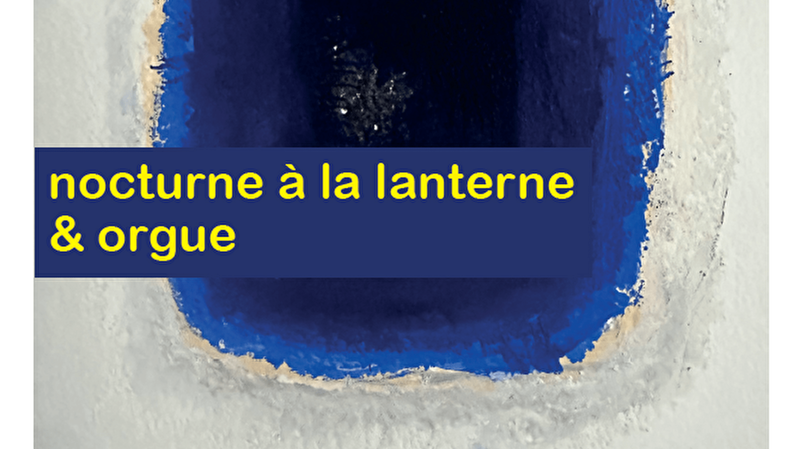 Nocturne à l'abbaye et orgue