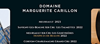 Domaine Marguerite CARILLON à Meursault : Dégustation étoilée - 165eme vente des vins - MEURSAULT