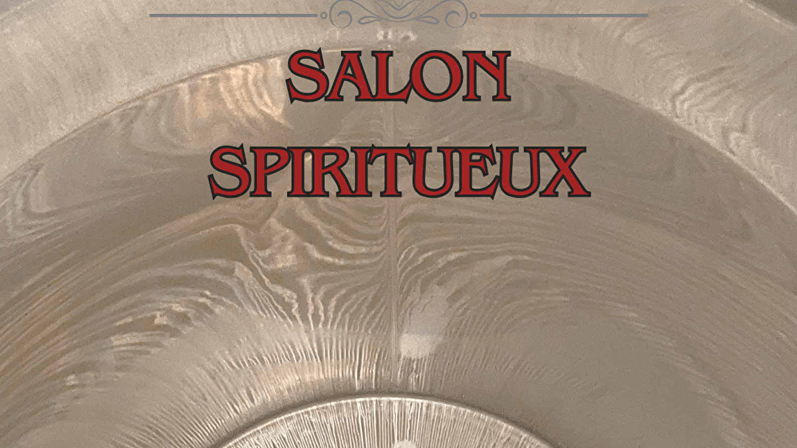 Dégustation thématique : Salon Spiritueux