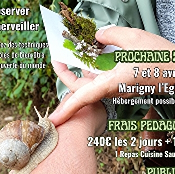 STAGE NATURE Interroger sa relation au Vivant  - MARIGNY-L'EGLISE