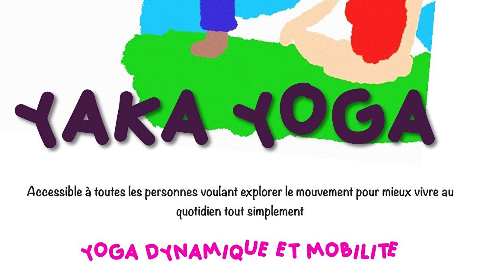 Yaka Yoga : Yoga dynamique et mobilité 