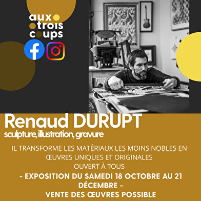Exposition / Vente – Renaud Durupt