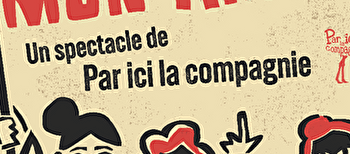 Démocratie mon amour - Par ici la Compagnie - MONTCEAU-LES-MINES