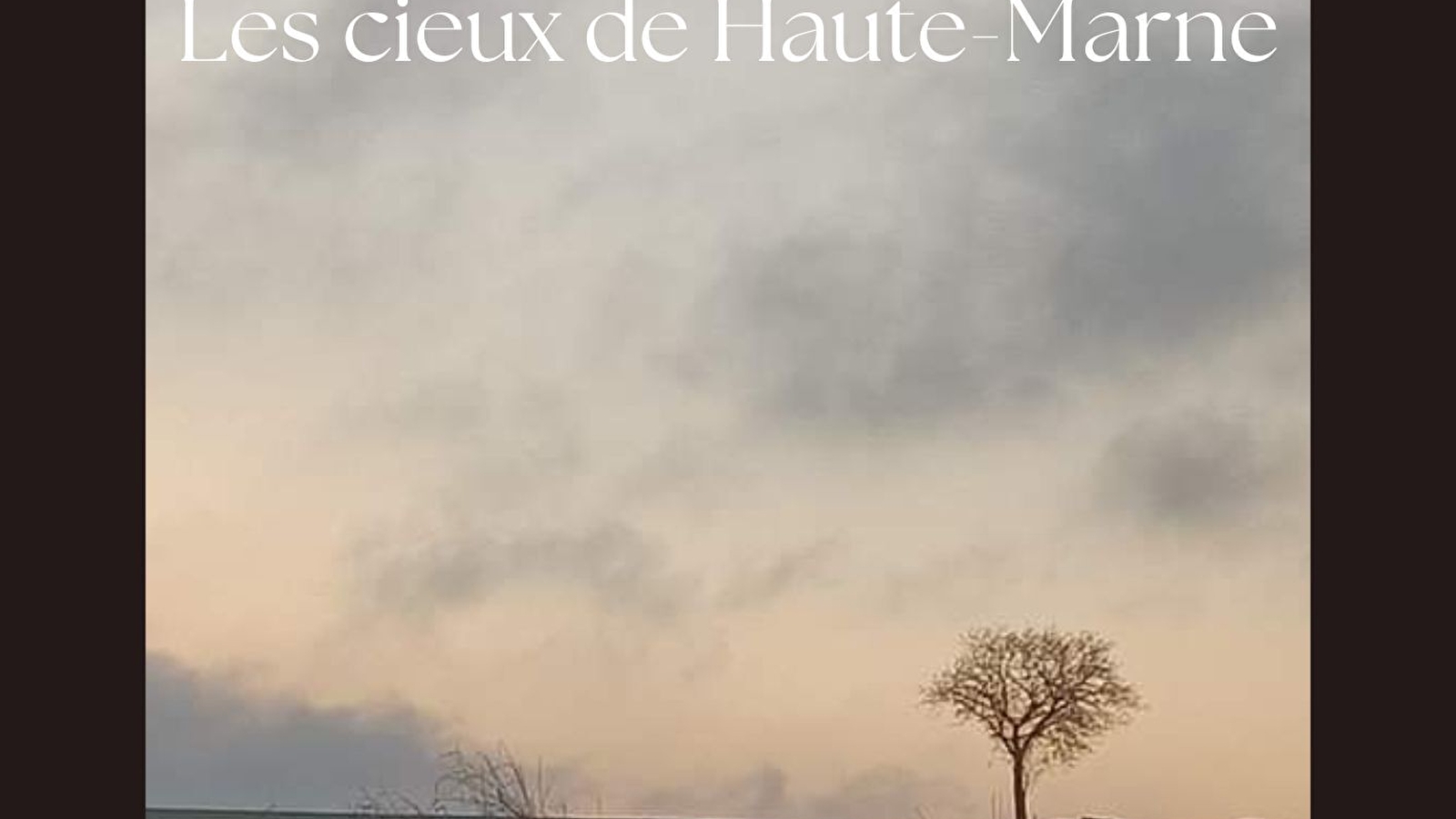 Exposition 'Levers et Couchers de soleil - les cieux de Haute-Marne' par S. Streby