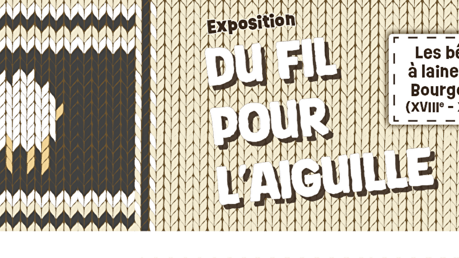 Exposition 'Du fil pour l'aiguille, les bêtes à laine et la Bourgogne (XVIIIe - XXe siècle)'