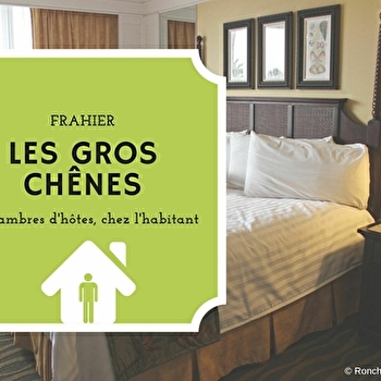 Chambre d'hotes Les Gros Chênes - FRAHIER-ET-CHATEBIER