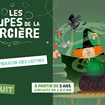 La Soupe de la Sorcière Au Perron des Lutins  - LA ROCHE-EN-BRENIL