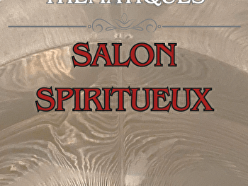 Dégustation thématique : Salon Spiritueux - AUTUN