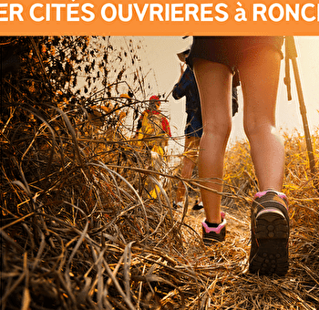 RANDONNÉE - LES CITÉS OUVRIERES  - RONCHAMP