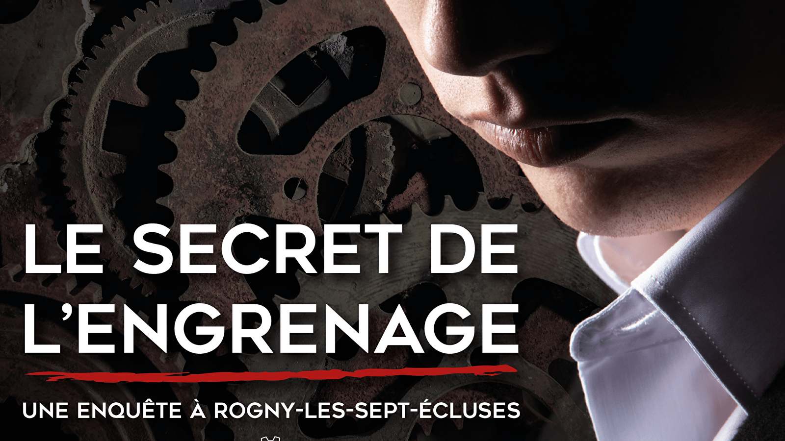 Le Secret de l'Engrenage